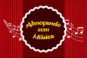 Almoçando com Música